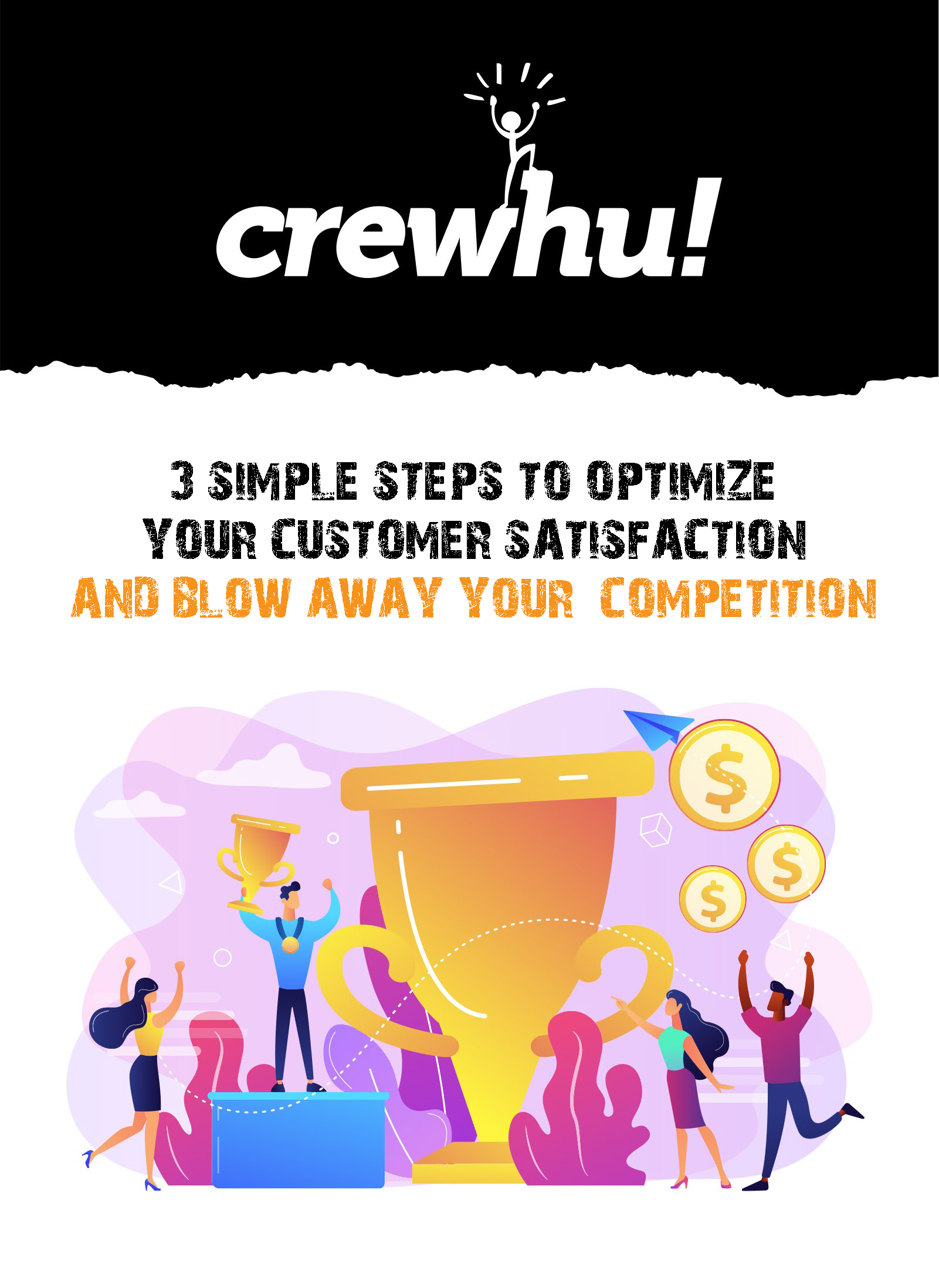 CrewhuGuide_3Steps_to_Optimize_CSAT 1 CrewhuGuide_3Steps_to_Optimize_CSAT 1