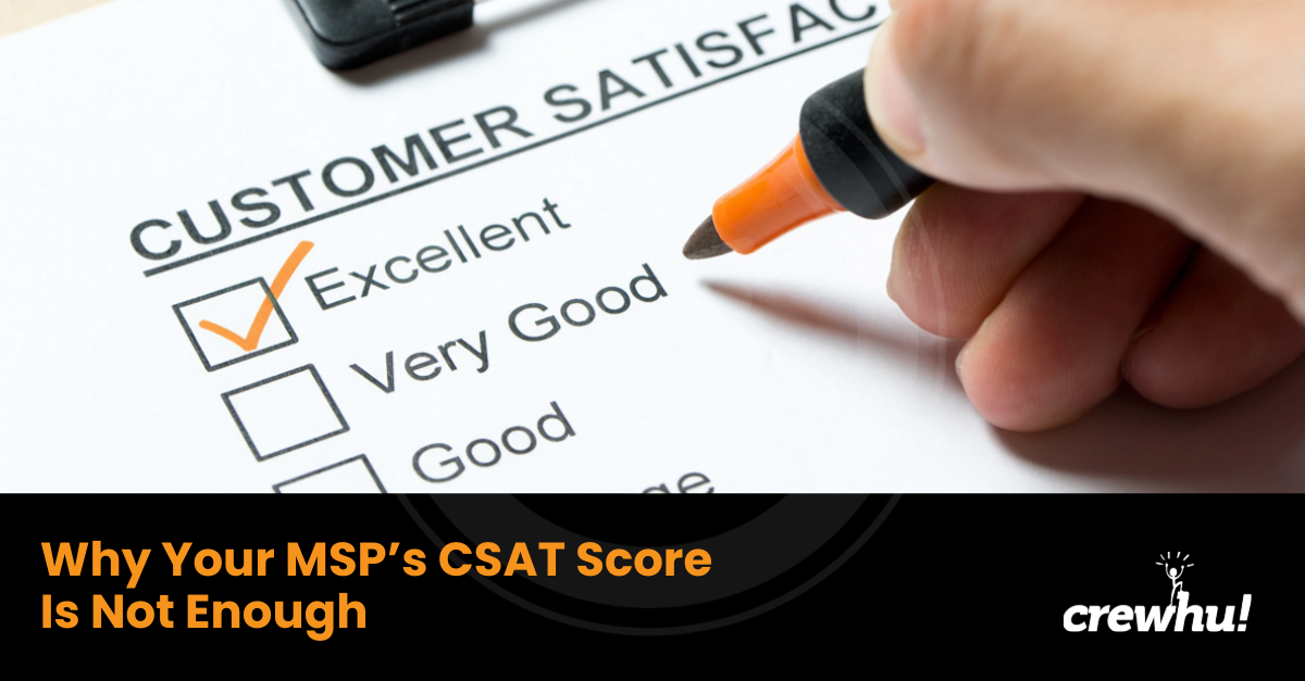 why-msps-csat-score-is-not-enough